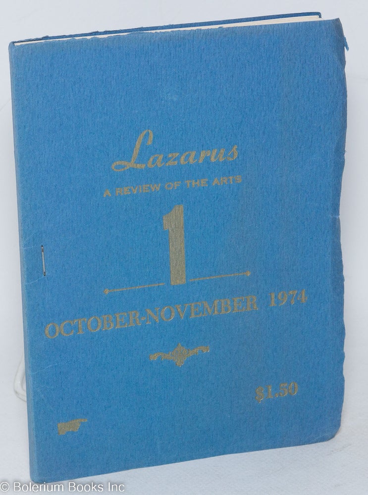 Cat.No: 292150 Lazarus: a review of the arts; #1, Oct/Nov. 1974. David Highsmith, Carl Rakosi Lyn Lifshin, A. D. Winans.