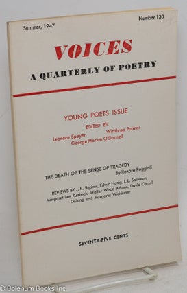 Cat.No: 292211 Voices: a quarterly of poetry; #130, Summer, 1947: Young Poets Issue....