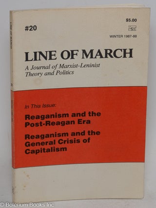 Cat.No: 292222 Line of March, a Marxist-Leninist journal of rectification, No. 20, ...