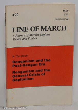 Cat.No: 292222 Line of March, a Marxist-Leninist journal of rectification, No. 20, ...