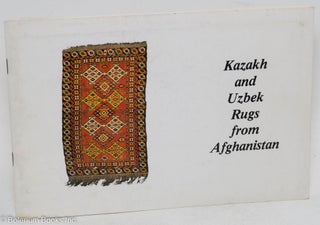 Cat.No: 292285 Kazakh and Uzbek Rugs from Afghanistan. George W. O'Bannon