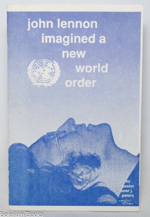 Cat.No: 292327 John Lennon Imagined a New World Order and the Destruction of God’s...