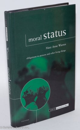 Moral status; obligations to persons and other living things