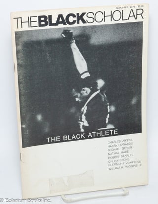 Cat.No: 292475 The Black Scholar: Volume 3, Number 3, November 1971; The Black Athlete....