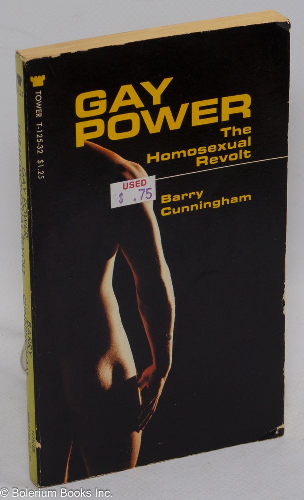 Cat.No: 29254 Gay Power: the homosexual revolt. Barry Cunningham.