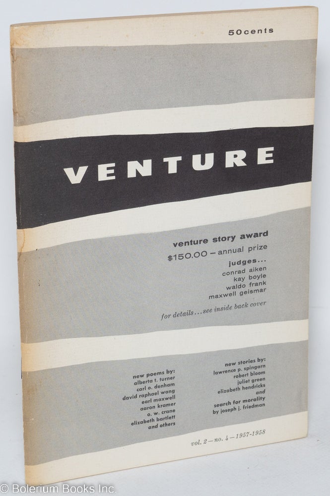 Cat.No: 292629 Venture: vol. 2, #4, 1957-1958. Joseph J. Friedman, David Raphael Wang Aaron Kramer, Elizabeth Bartlett, Lawrence P. Springhorn.