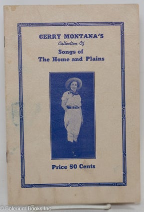 Cat.No: 292702 Gerry Montana’s Collection of Songs of The Home and Plains. Gerry Montana