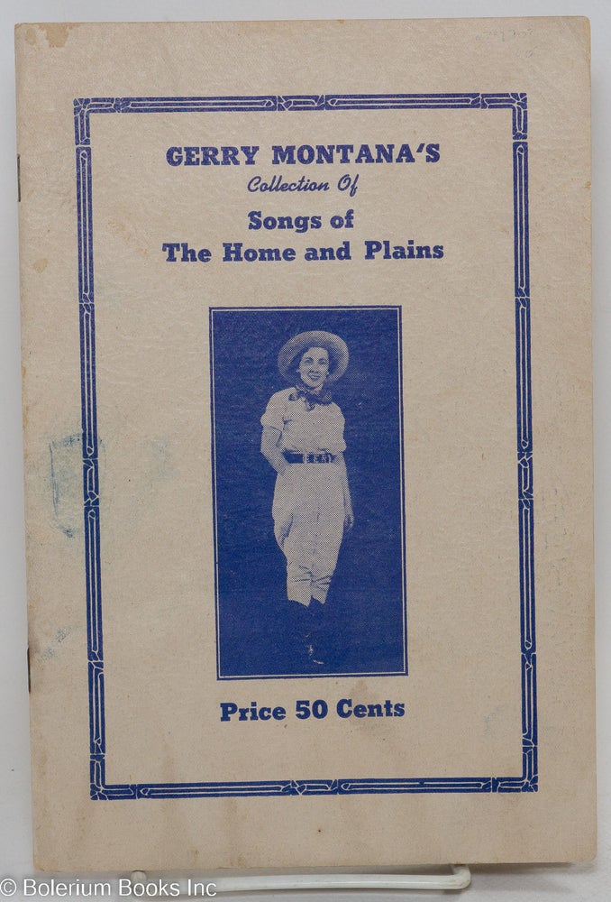 Cat.No: 292702 Gerry Montana’s Collection of Songs of The Home and Plains. Gerry Montana.