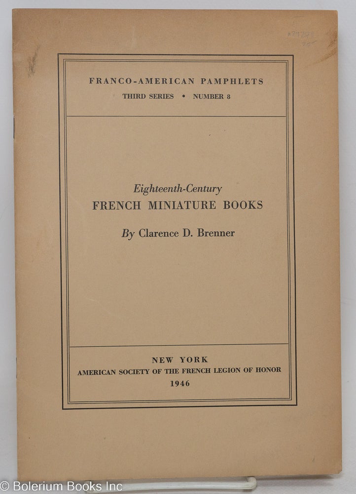 Cat.No: 292711 Eighteenth-Century French Miniature Books. Clarence D. Brenner.
