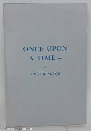 Cat.No: 292714 Once Upon a Time. Victor Borge