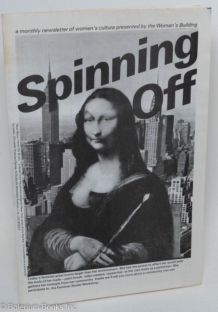 Cat.No: 292726 Spinning Off: a newsletter of women's culture presented by The Woman's Building; vol. 2, no. 18, August 1979. Inc Women's Community.