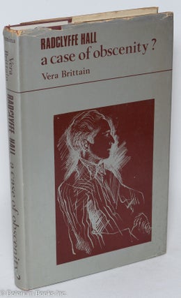 Cat.No: 292762 Radclyffe Hall; a case of obscenity? Radclyffe Hall, Vera Brittain