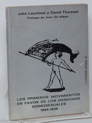 Cat.No: 292766 Los Primeros Movimientos en Favor de los Derechos Homosexuales 1864-1935....