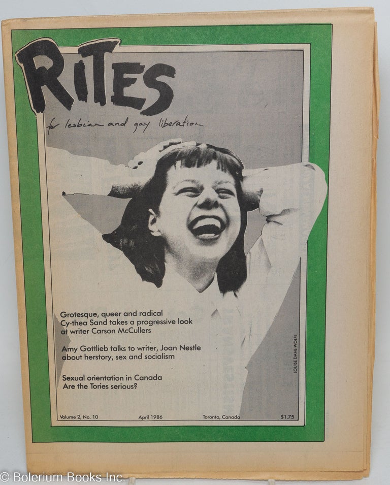 Cat.No: 292776 Rites: for lesbian and gay liberation; vol. 2, #10, April 1986: Grotesque, queer & radical; Carson McCullers. Carson McCullers Rites Collective, Joan Nestle, Cy-Thea Sand, Amy Gottlieb.