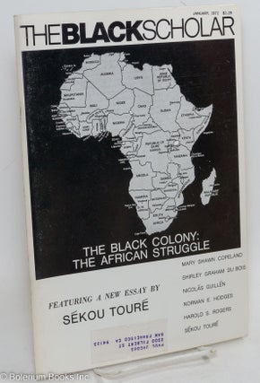Cat.No: 292851 The Black Scholar: Volume 3, Number 5, January 1972; The Black Colony: The...