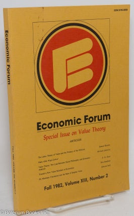 Cat.No: 292869 Economic Forum; vol. XIII, no. 2 (Fall 1982). Special Issue on Value...