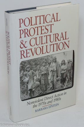 Cat.No: 292903 Political protest and cultural revolution: nonviolent direct action in the...