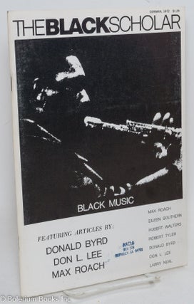 Cat.No: 292924 The Black Scholar: Volume 3, Number 10, Summer 1972; Black Music. Robert...