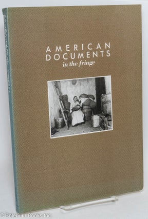 Cat.No: 292974 American Documents - in the fringe. November 21, 1991- January 21, 1992. ...