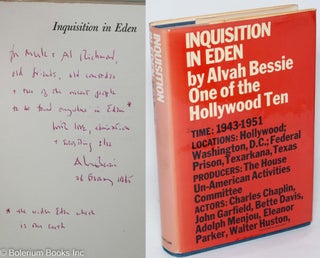 Cat.No: 292975 Inquisition in Eden [inscribed & signed]. Alvah Bessie