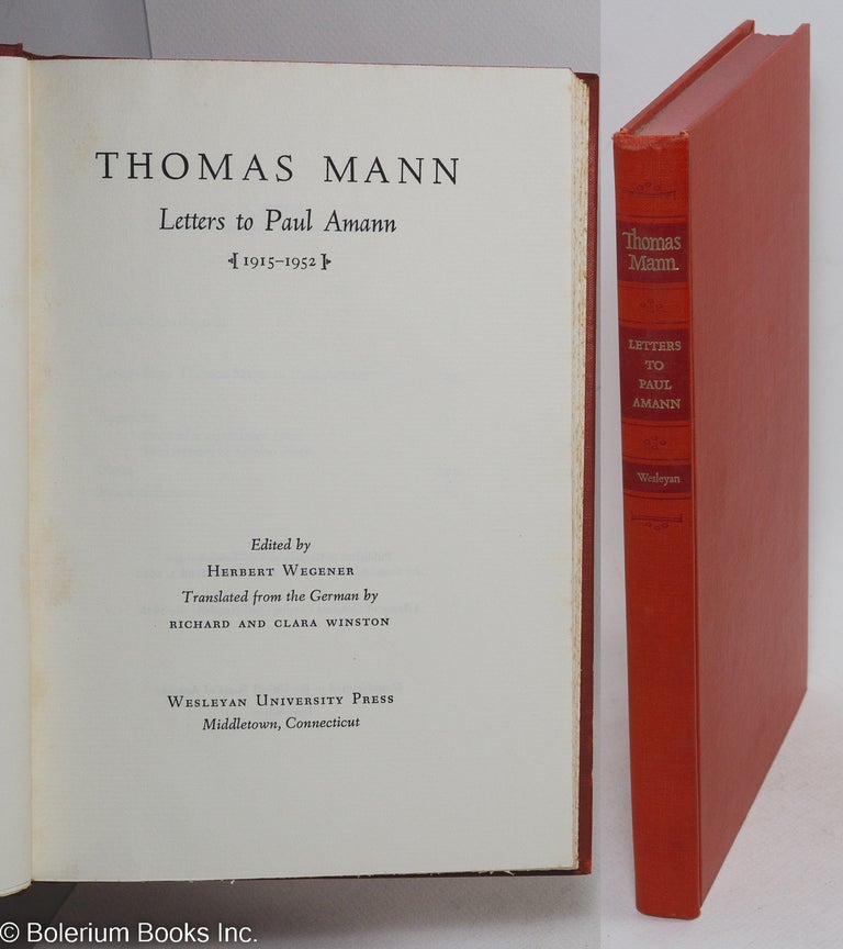 Cat.No: 293008 Thomas Mann, Letters to Paul Amann (1915-1952]. Thomas Mann, Herbert Wegener, Richard, Clara Winston.