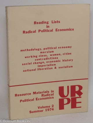 Cat.No: 293076 Reading lists in radical political economics. URPE