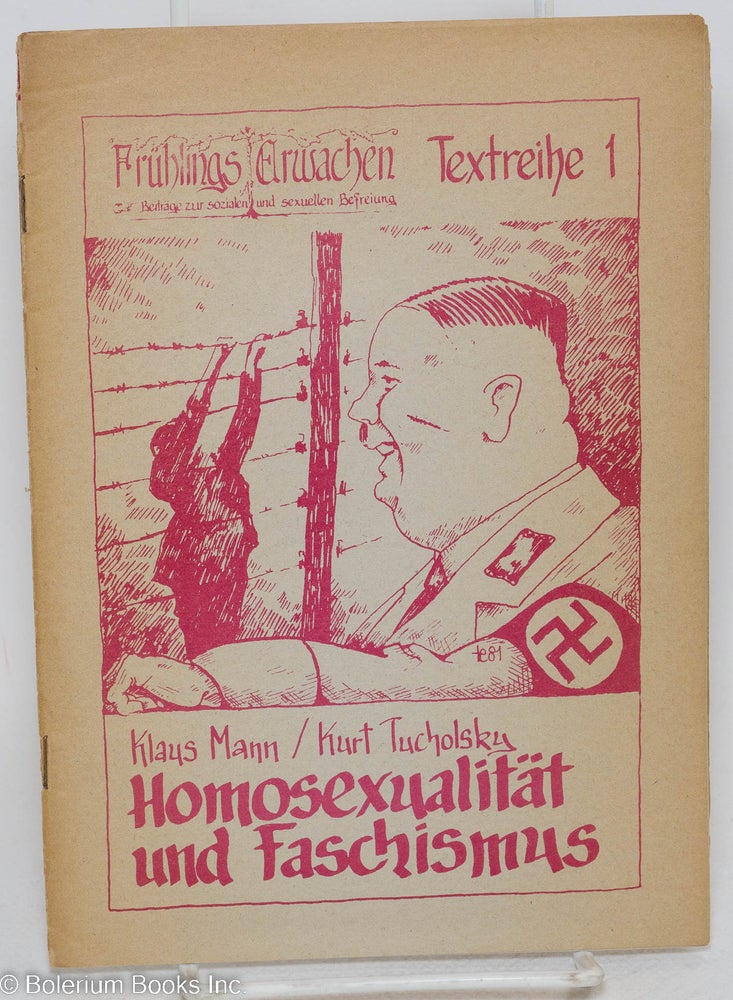 Cat.No: 293135 Homosexualität und Faschismus; 2 texte. Klaus und Kurt Tucholsky Mann.