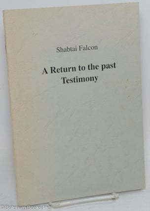 Cat.No: 293148 A Return to the Past - Testimony. Shabtai Falcon