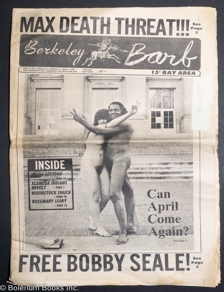 Cat.No: 293167 Berkeley Barb: vol. 10, #12 (#241) March 27-April 2, 1970: Max Death Threat & Free Bobby Seale. Max Scherr, Jane, Rosemary Leary Bobby Seale, Errol Selkirk, Paul Cantor, Bob Hayes, Richard Ogar, Don Jackson, Robert Altman.