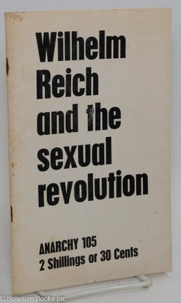 Cat.No: 293198 Anarchy. No. 105 (Vol. 9 No. 11), November 1969: Wilhelm Reich and the...