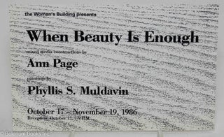 Cat.No: 293208 The Woman's Building presents When Beauty is Enough; mixed media...