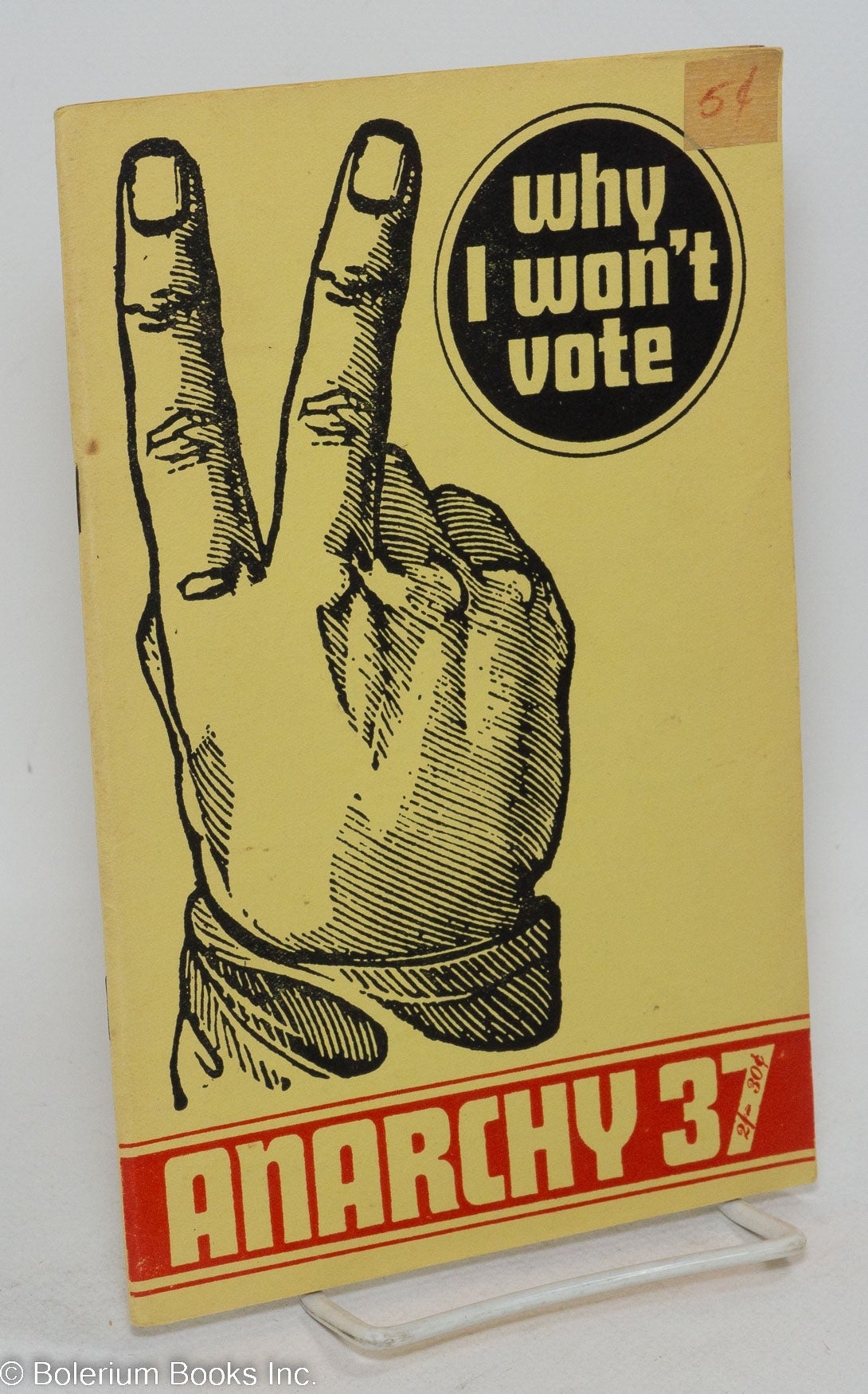 Anarchy: a journal of anarchist ideas. No. 37 Vol. 4 No. 3 , March 1964:  Why I Won't Vote on Bolerium Books