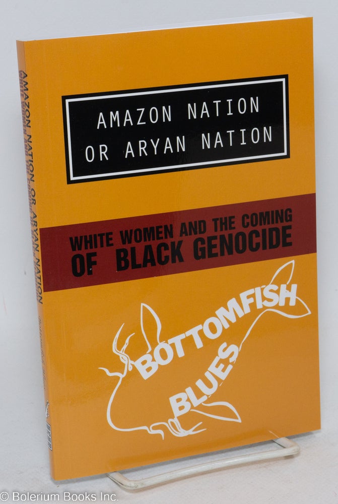 Cat.No: 293226 Amazon nation or Aryan nation; white women and the coming