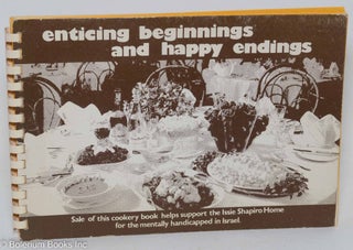 Cat.No: 293306 Enticing beginnings and happy endings. Sale of this cookery books helps...