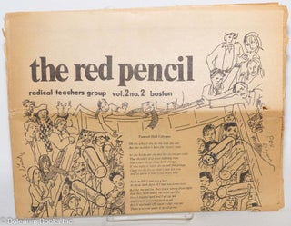 Cat.No: 293321 The Red Pencil; Radical Teachers Group, vol. 2, no. 2 (March 1971)....