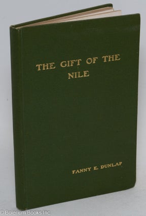 Cat.No: 293356 The gift of the Nile; Jephthah's Daughter Stephen. Fanny E. Dunlap,...