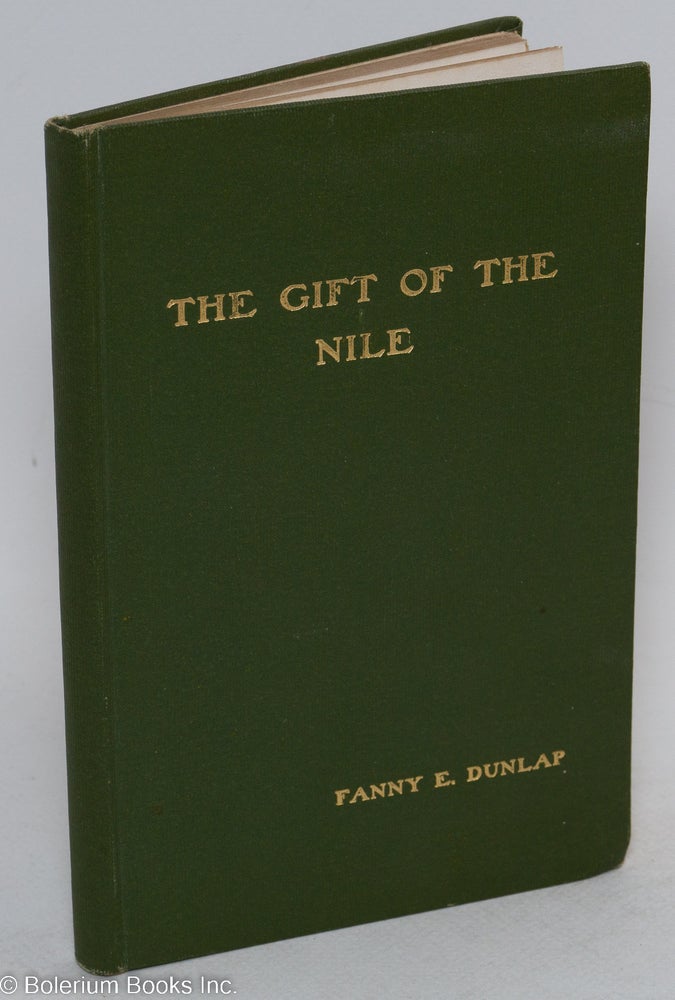 Cat.No: 293356 The gift of the Nile; Jephthah's Daughter Stephen. Fanny E. Dunlap, intro Alice Hegan Rice.