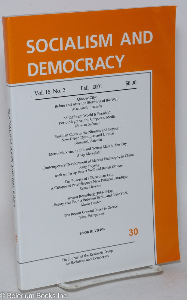 Cat.No: 293368 Socialism and Democracy: The Journal of the Research Group on Socialism and Democracy; Fall 2001, whole no. 30, vol. 15, no. 2. Eric Canepa, managing, Emelio Betances.