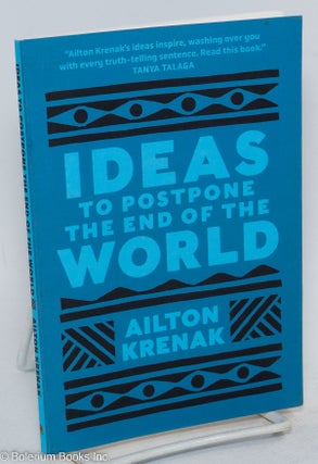 Cat.No: 293375 Ideas to Postpone the End of the World. Ailton Krenak, Anthony Doyle
