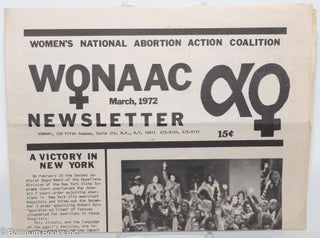 Cat.No: 293381 WONAAC newsletter: March, 1972. Women's National Abortion Action Coalition