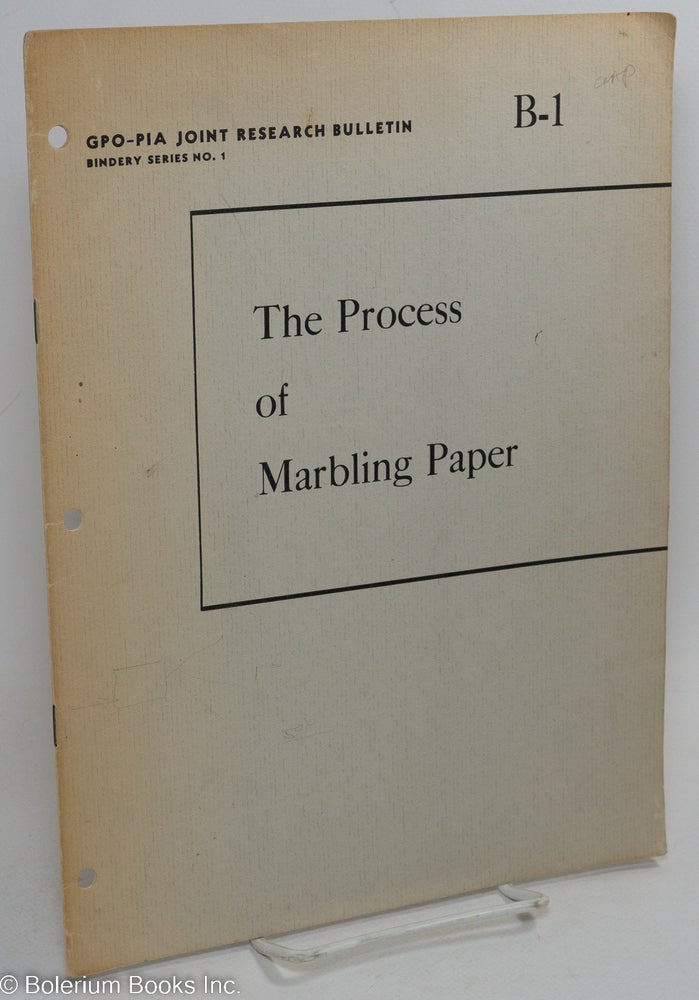 Cat.No: 293407 The Process of Marbling Paper. Morris S. Kantrowitz, Ernest W. Spencer, GPO staffers.