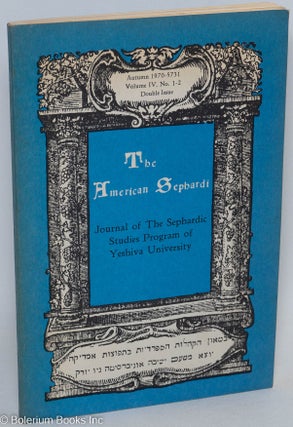 Cat.No: 293437 The American Sephardi; Journal of The Sephardic Studies Program of...