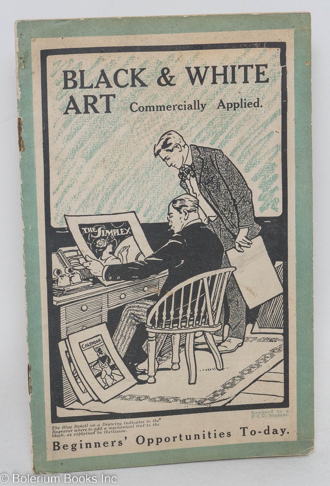 Cat.No: 293439 Black & White Art Commercially Applied. Beginners’ opportunities to-day. Charles E. Dawson.