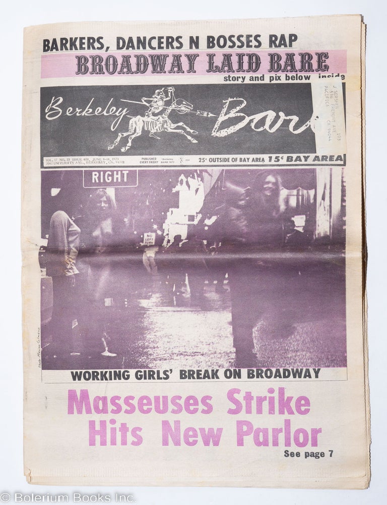 Cat.No: 293530 Berkeley Barb: vol. 17, #23 (#408) June 8-14, 1973. Max Scherr, and publisher.