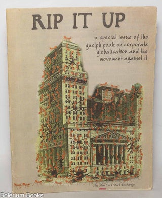 Cat.No: 293594 Rip it up; a special issue of the guelph peak on corporate globalisation...
