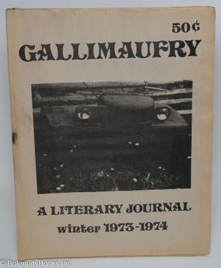 Cat.No: 293693 Gallimaufry; a literary journal (winter 1973-1974). Mary L. MacArthur,...