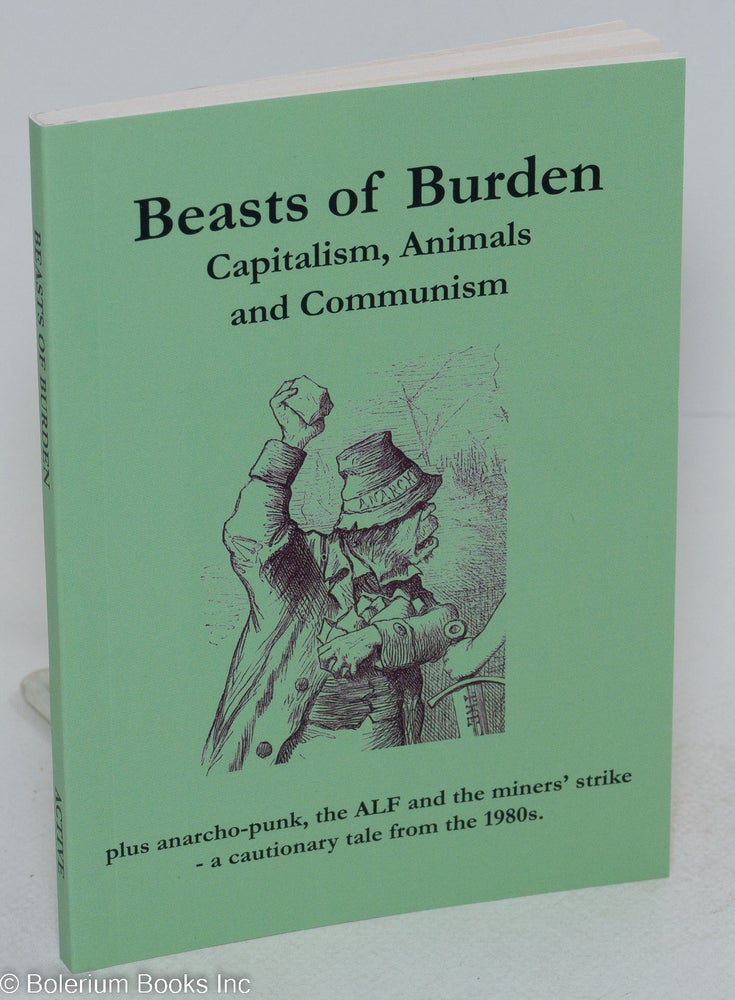 Cat.No: 293714 Beasts of burden: capitalism, animals and communism