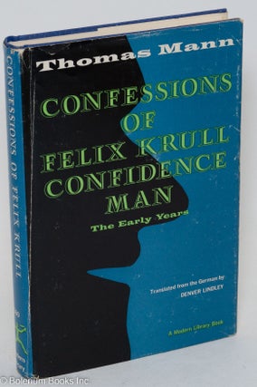Cat.No: 293730 Confessions of Felix Krull, Confidence Man: the early years. Thomas Mann,...