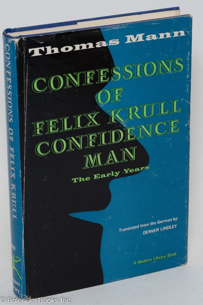 Cat.No: 293730 Confessions of Felix Krull, Confidence Man: the early years. Thomas Mann, Denver Lindley.