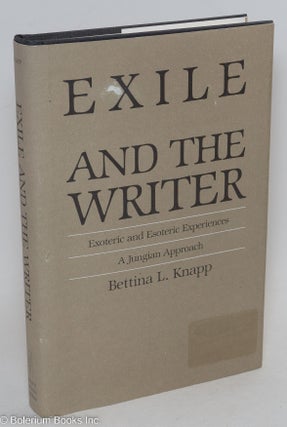 Cat.No: 293732 Exile & the Writer: exoteric & esoteric experiences; a Jungian approach....